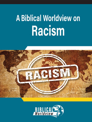 cover image of A Biblical Worldview on Racism